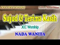 Download Lagu SUJUD DAN TERIMA KASIH ll KARAOKE ROHANI ll JCC WORSHIP ll NADA WANITA G=DO