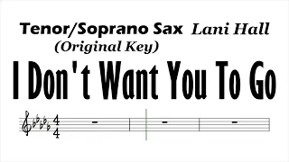 Download I Dont Want You To Go Tenor Soprano Sax Original Key Sheet Music Backing Track Play Along Partitura MP3