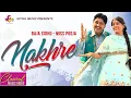 Download Lagu Raja Sidhu - Miss Pooja - Nakhre - Goyal Music - Official Song