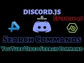 How To Make Discord JS BOT Episode 46 - YouTube Search Command Tech Tip Cyber
