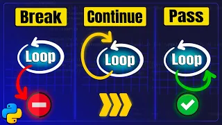 Python Break vs Continue vs Pass Visually Explained Control Statements Course 18