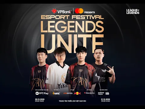 Video Thumbnail: LIVESTREAM GIẢI ĐẤU TỨ HÙNG - VPBANK PRESENTS ESPORT FESTIVAL: LEGENDS UNITE