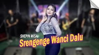 Download Shepin Misa - Srengenge Wanci Dalu  (Oficial Music Video) MP3