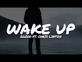 Egzod - Wake Up (feat. Chris Linton) // Lyrics Video