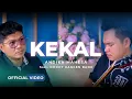 Andika Mahesa Feat. Dodhy Kangen - Kekal (Official Music Video)
