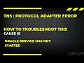 TNS protocol adapter error SQL TROUBLESHOOT