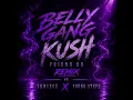 Belly Kush Gang - FRIEND DO REMIX ft YKNIECE YOUNG STEPH COVER