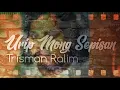 Download Lagu TRISMAN RALIM - URIP MONG SEPISAN