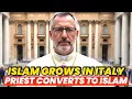 Download Lagu Kebangkitan Islam di Italia | Seorang Pendeta Katolik Italia Masuk Islam
