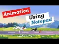 How To Create a Simple Animation Movie In Notepad Using HTML Animation In HTML Html Animation