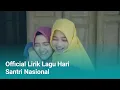 Download Lagu Official - Lagu Hari Santri Terbaru 2021 - (Music Video The Santri)