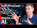 Download Lagu IELTS English Podcast - Speaking Topic: AI