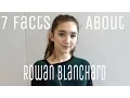 7 Facts About Rowan Blanchard
