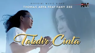 thomas arya ft fany zee takdir cinta official music video 