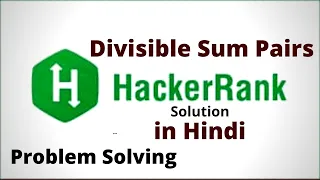 Divisible Sum Pairs Hackerrank Solution Java Hindi