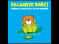 Straight Lines - Lullaby Renditions of Silverchair - Rockabye Baby!