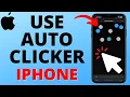 How to Use Auto Clicker on iPhone - 2024