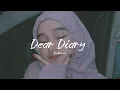 Dear Diary - Els Warouw ( Slowed \u0026 Reverb )