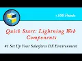 Set Up Your Salesforce DX Environment Quick Start Lightning Web Components Salesforce Trailhead