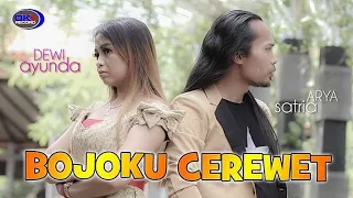 Download BOJOKU CEREWET DEWI AYUNDA feat ARYA SATRIA(OFFICIAL VIDEO) MP3