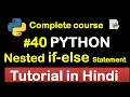 Nested if-else Statement in python with Example Complete Python tutorial 2020
