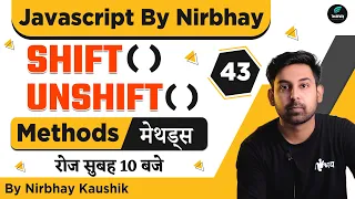 shift unshift methods with Example In Javascript Array In Hindi Lecture 43