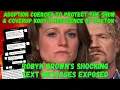 EXCLUSIVE Robyn Brown s SHOCKING TEXTS to EX EXPOSED COERCED ADOPTION to COVER-UP Kody s Neglect