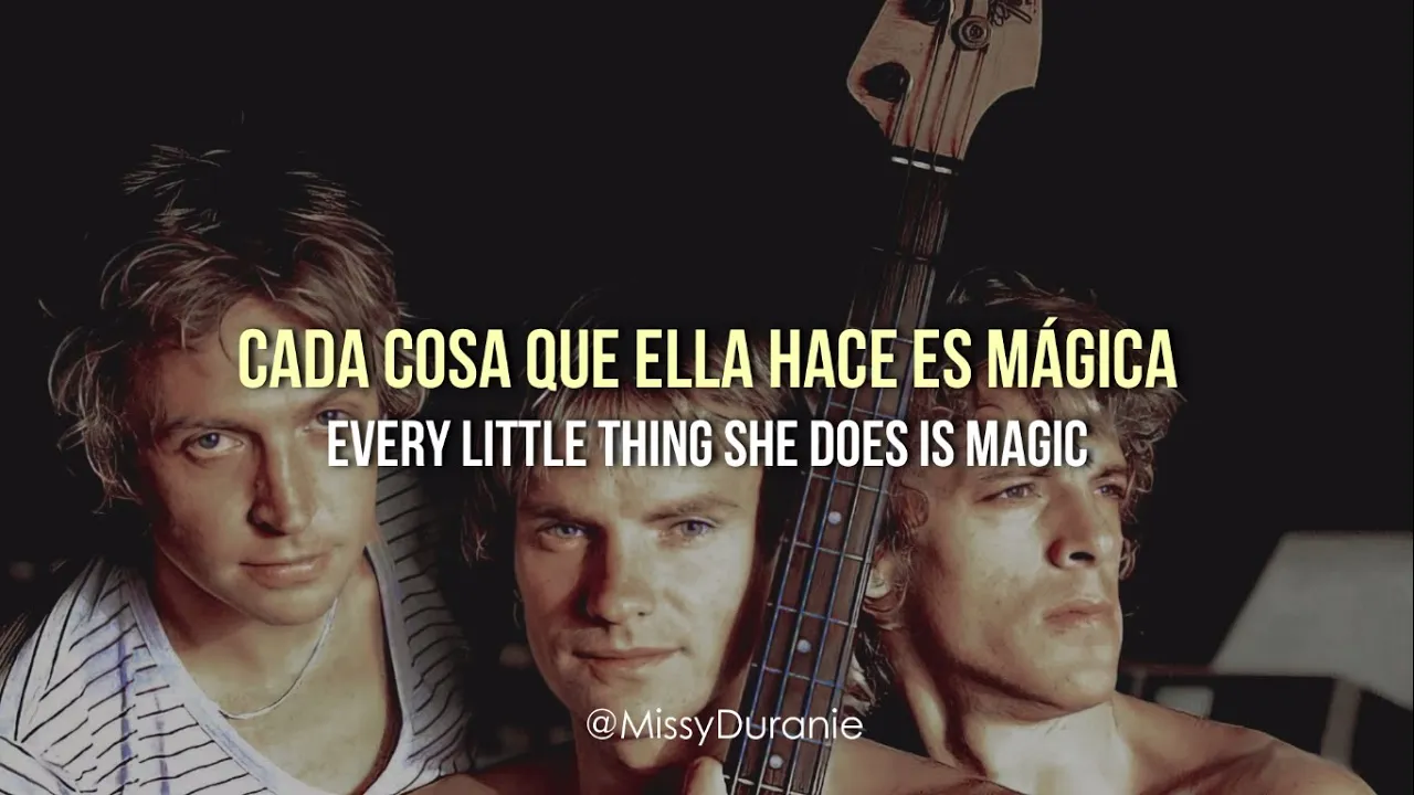 the police – every little thing she does is magic; subtitulada español + lyrics.