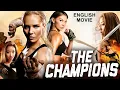 Download Lagu THE CHAMPIONS - Hollywood Full Action English Movie | Blockbuster Chinese Action Movies In English