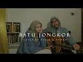 Download Lagu Batu Jongkor - Cover By Halim \u0026 Nando