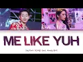 Jay Park - Me Like Yuh feat. Hoody (후디) (Color Coded Lyrics Han/Rom/Eng/가사)