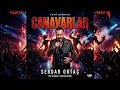 SERDAR ORTAÇ  - CANAVARLAR (AI Versiyon)