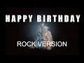 Download Lagu Happy Birthday (Rock Version) - Cumpleaños Feliz (Version Rock)