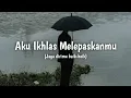 Download Lagu Aku ikhlas melepaskanmu (jaga dirimu baik baik - cover) - Lagu SlowRock Malaysia Menyentuh Hati
