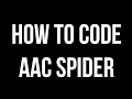 AAC 3 3 7 Spider HOW TO CODE superblaubeere27