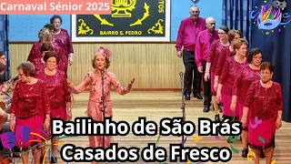 #6 Bailinho de São Brás | Casados de Fresco | Carnaval Sénior 2025