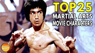 TOP 25 ICONIC MARTIAL ARTS ACTION MOVIE CHARACTERS