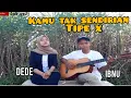 Download Lagu Kamu tak sendirian - tipe X || cover Dede