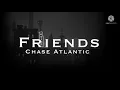 Download Lagu Chase Atlantic - Friends (1 hour)