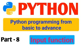 python input function part - 8 python tutorial python input function