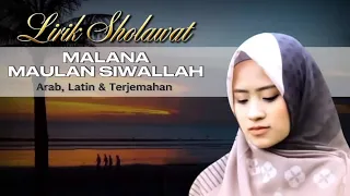 Download Lirik Sholawat Malana Maulan Siwallah - Ai Khodijah | Arab, latin \u0026 artinya #liriksholawat #malana MP3