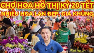 NHỘN NHỊP CHỢ HOA & PHỐ ẨM THỰC HỒ THỊ KỶ 20 TẾT - CHẬU LAN KHỦNG GIÁ GẦN 26 TRIỆU || Nick Nguyen