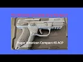 Ruger American Compact 45 ACP The Ultimate Concealed Carry Handgun