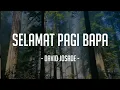 Download Lagu Selamat Pagi Bapa - Piano Karaoke Lirik