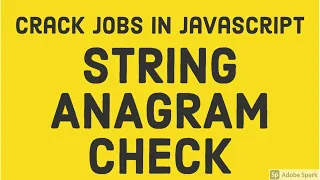 Problem Solving Checking String Anagram