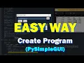 Easy Way To Create Programs With Python