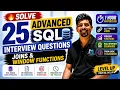 Solve 25 Advanced SQL Interview Questions JOINS Window Functions 1 Hour Masterclass