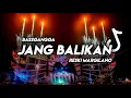 Download Lagu DJ JANG BALIKAN,WIZZ BAKER‼️REMIX (BASSGANGGA) VIRAL TIK-TOK TERBARU 2024 - Reski Margilano