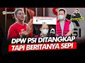 Download Lagu Alifurrahman: DPW PSI DITANGKAP TAPI BERITANYA SEPI
