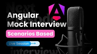 Angular Mock Interview Scenario Based Questions